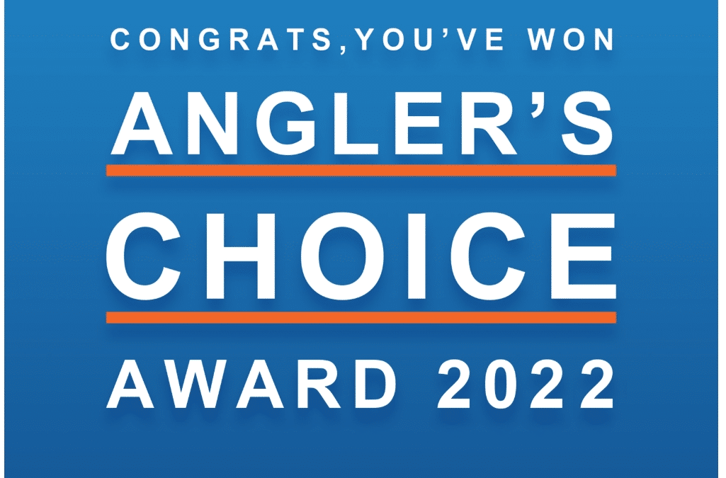 We won the angler choice award 2022